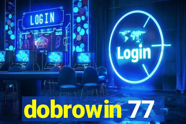 dobrowin 77